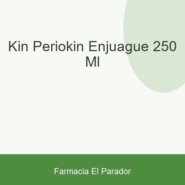 KIN PERIOKIN ENJUAGUE 250 ML.