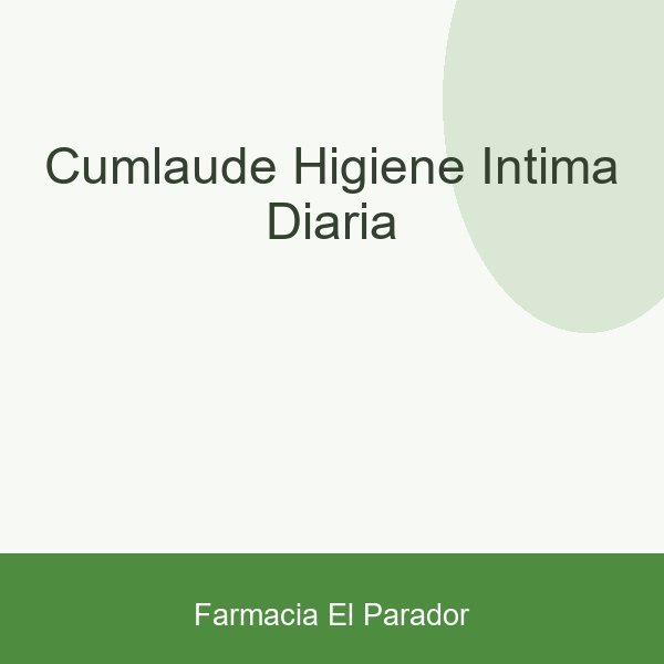 CUMLAUDE HIGIENE INTIMA DIARIA
