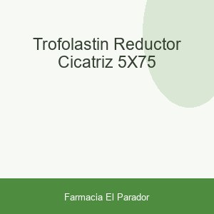 TROFOLASTIN REDUCTOR CICATRIZ 5X7,5
