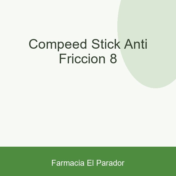 COMPEED STICK ANTI-FRICCION 8