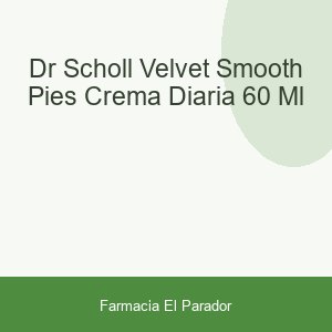 DR SCHOLL VELVET SMOOTH PIES CREMA DIARIA  60 ML