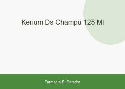 KERIUM DS CHAMPU 125 ML.