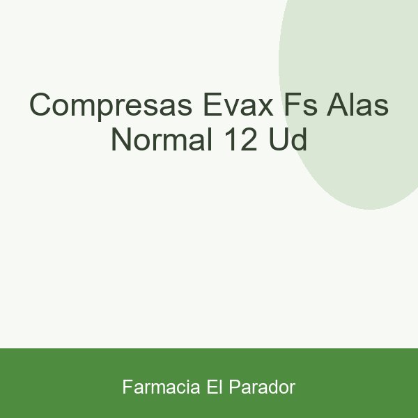 COMPRESAS EVAX FS ALAS NORMAL 12 UD