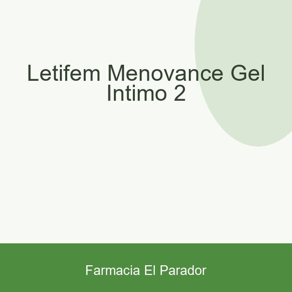 LETIFEM MENOVANCE GEL INTIMO 2