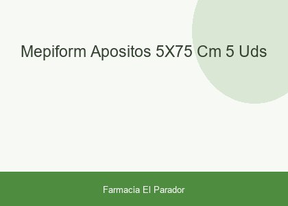 MEPIFORM APOSITOS 5X7,5 CM 5 UDS