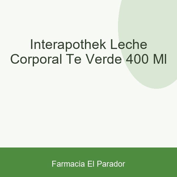 INTERAPOTHEK LECHE CORPORAL TE VERDE  400 ML