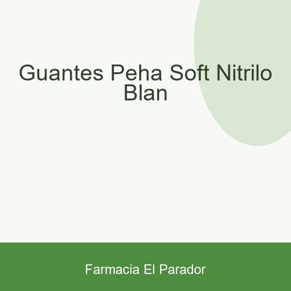 GUANTES PEHA-SOFT NITRILO BLAN