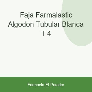 FAJA FARMALASTIC ALGODON TUBULAR BLANCA T- 4