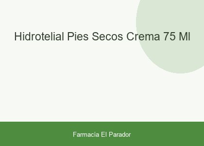 HIDROTELIAL PIES SECOS CREMA 75 ML