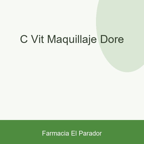 C-VIT MAQUILLAJE DORE