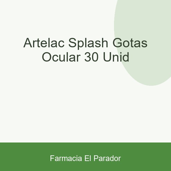 ARTELAC SPLASH GOTAS OCULAR 30 UNID