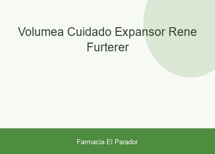 VOLUMEA CUIDADO EXPANSOR RENE FURTERER