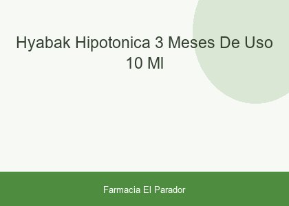 HYABAK HIPOTONICA 3 MESES DE USO 10 ML