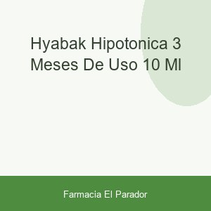 HYABAK HIPOTONICA 3 MESES DE USO 10 ML