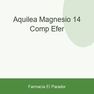 AQUILEA MAGNESIO 14 COMP. EFER
