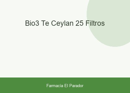 Bio3 Te Ceylan 25 Filtros