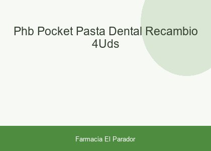 Phb Pocket Pasta Dental Recambio 4uds