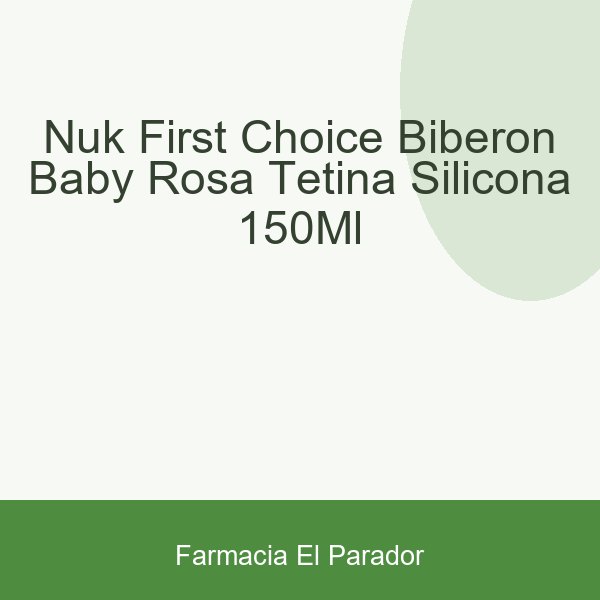 Nuk First Choice Biberón Baby Rosa Tetina Silicona 150ml