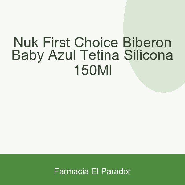 Nuk First Choice Biberón Baby Azul Tetina Silicona 150ml