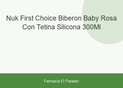 Nuk First Choice Biberón Baby Rosa con Tetina Silicona 300ml