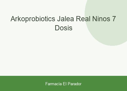 Arkoprobiotics Jalea Real Niños 7 Dosis