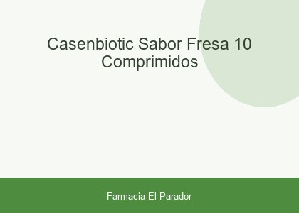 Casenbiotic Sabor Fresa 10 Comprimidos