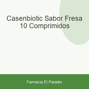 Casenbiotic Sabor Fresa 10 Comprimidos