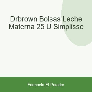 Dr.brown Bolsas Leche Materna 25 U. Simplisse