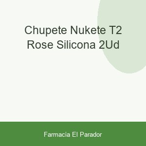 Chupete Nukete T2 Rose Silicona 2ud