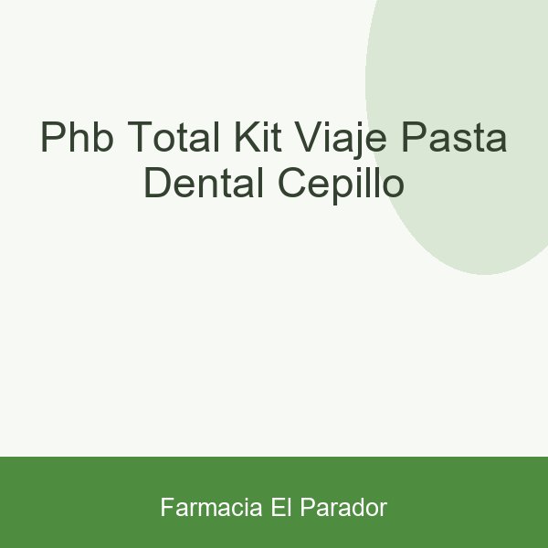 Phb Total Kit Viaje Pasta Dental + Cepillo