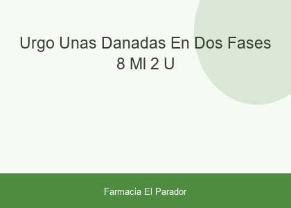 Urgo Uñas Dañadas en Dos Fases 8 Ml 2 U
