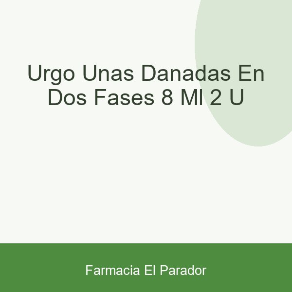 Urgo Uñas Dañadas en Dos Fases 8 Ml 2 U