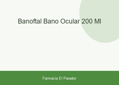 Bañoftal Baño Ocular 200 Ml