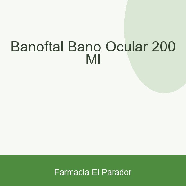 Bañoftal Baño Ocular 200 Ml