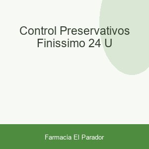 Control Preservativos Finissimo 24 U
