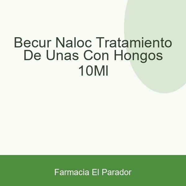 Becur Naloc Tratamiento de Uñas con Hongos 10ml
