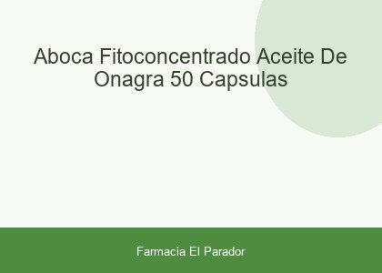 Aboca Fitoconcentrado Aceite de Onagra 50 Cápsulas
