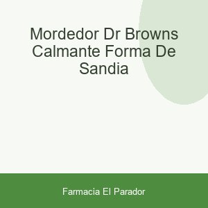 Mordedor Dr Brown´s Calmante Forma de Sandia