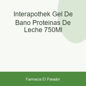 Interapothek Gel de Baño Proteinas de Leche 750ml
