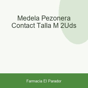 Medela Pezonera Contact Talla M 2uds