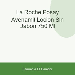La Roche Posay Avenamit Loción Sin Jabón 750 ml