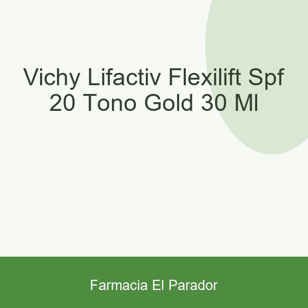 Vichy Lifactiv Flexilift SPF-20+ Tono Gold 30 ml