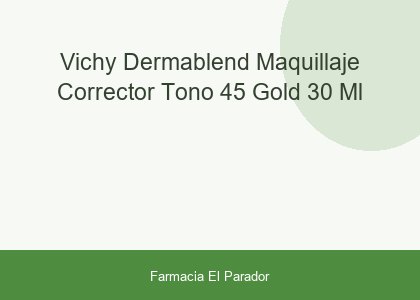Vichy Dermablend Maquillaje Corrector Tono 45 Gold 30 ml