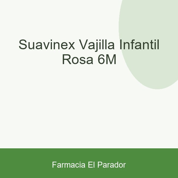 Suavinex Vajilla Infantil Rosa +6m
