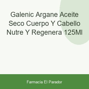 Galenic Argane Aceite Seco Cuerpo y Cabello Nutre y Regenera, 125ml