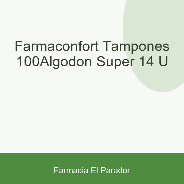 Farmaconfort Tampones 100%algodon Super 14 U