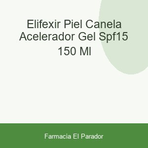 Elifexir Piel Canela Acelerador Gel Spf15 150 Ml