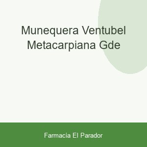 Muñequera Ventubel Metacarpiana Gde