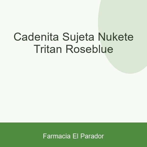 Cadenita Sujeta Nukete Tritan Rose&blue