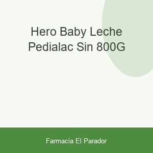 Hero Baby Leche Pedialac sin 800g
